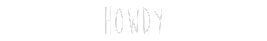 Custom Neon Sign Online Editor HOWDY