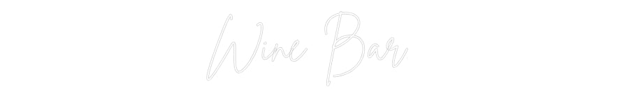 Custom Neon Sign Online Editor Wine Bar