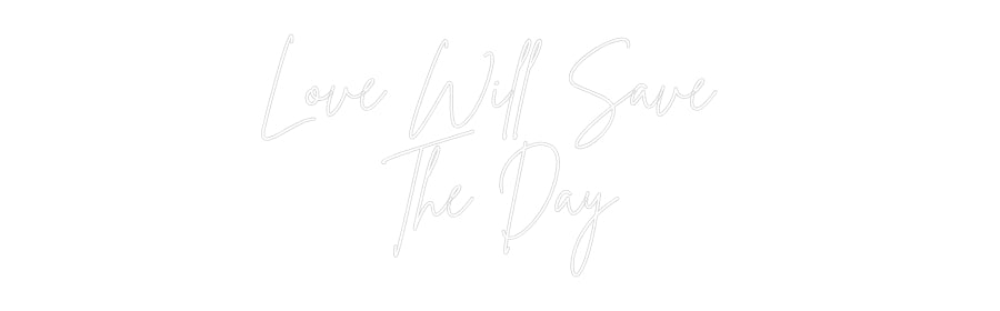 Custom Back Lit Neon Sign Online Editor Love Will Sav...