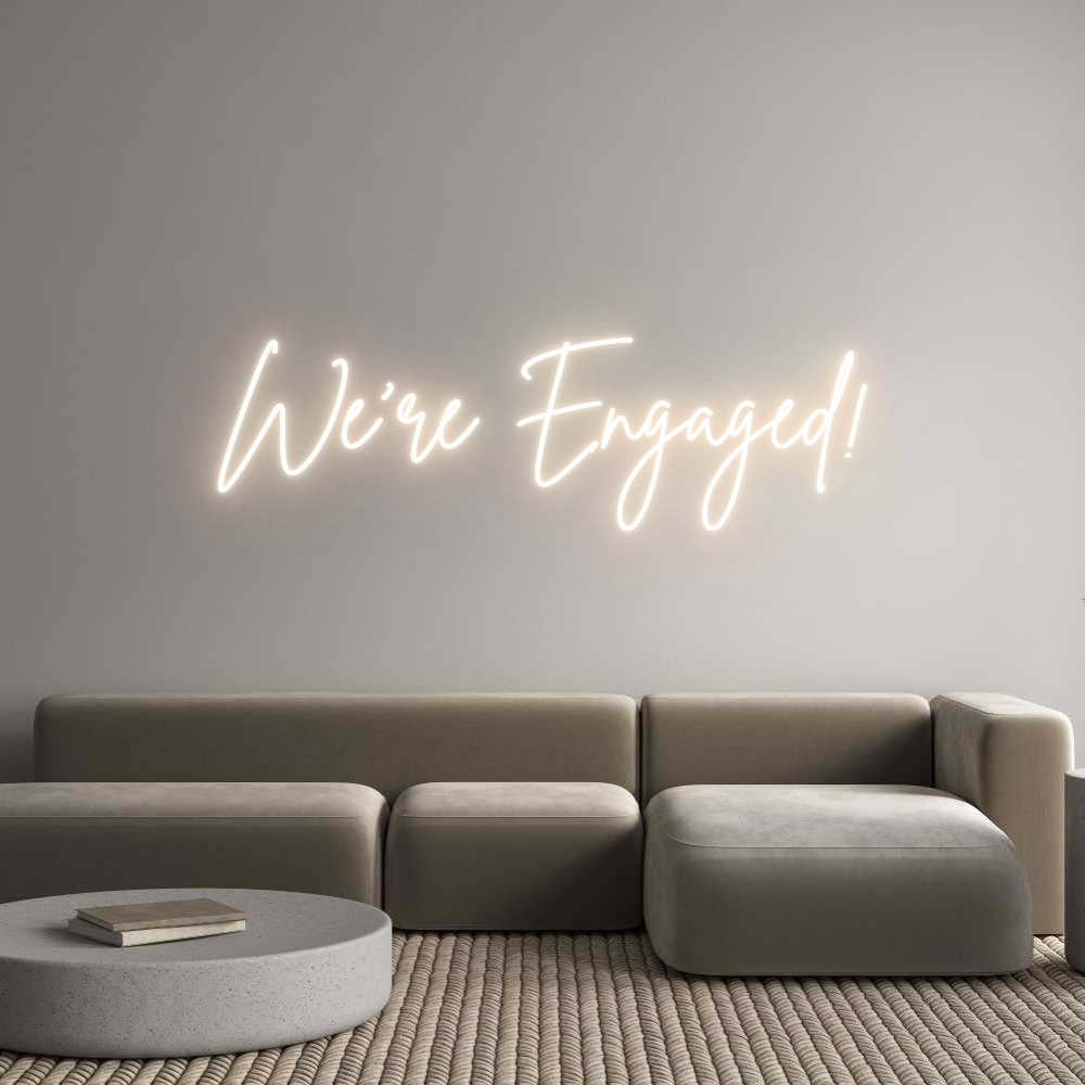 Custom Back Lit Neon Sign Online Editor We're Engaged!
