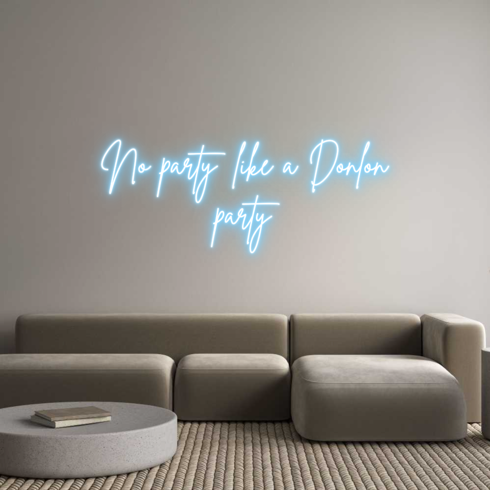 Custom Neon Sign Online Editor No party like...