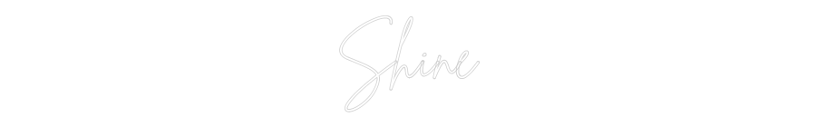 Custom Neon Sign Online Editor Shine