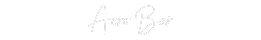 Custom Neon Sign Online Editor Aero Bar