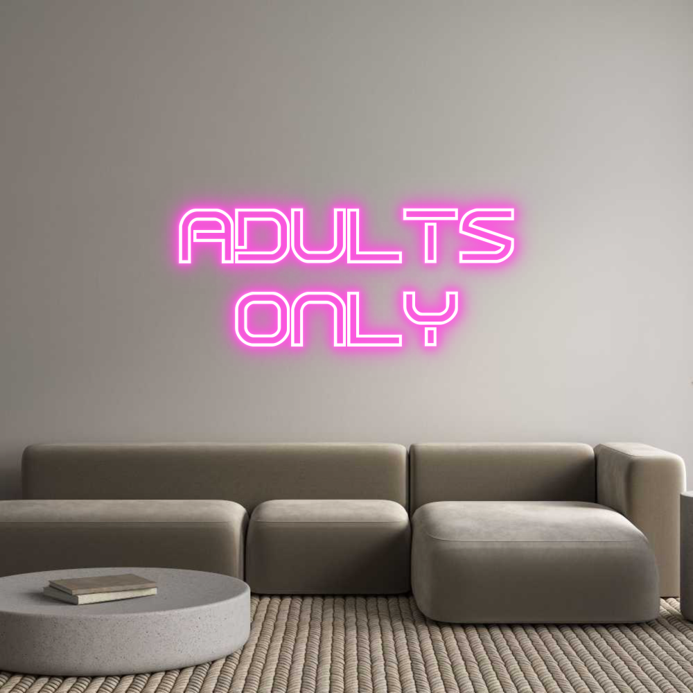 Custom Neon Sign Online Editor ADULTS
ONLY