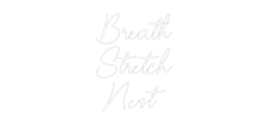 Custom Neon Sign Online Editor Breath
Stret...
