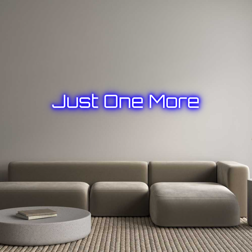 Custom Neon Sign Online Editor Just One More