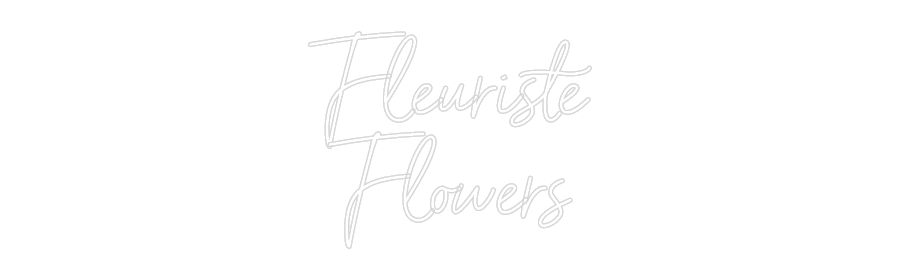 Custom Neon Sign Online Editor Fleuriste
Fl...