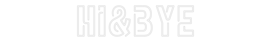 Custom Neon Sign Online Editor Hi&Bye