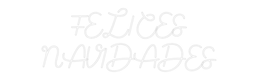 Custom Neon Sign Online Editor FELICES
NAVI...