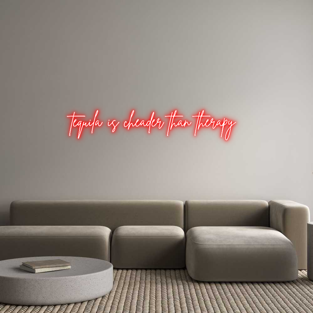 Custom Neon Sign Online Editor tequila is ch...