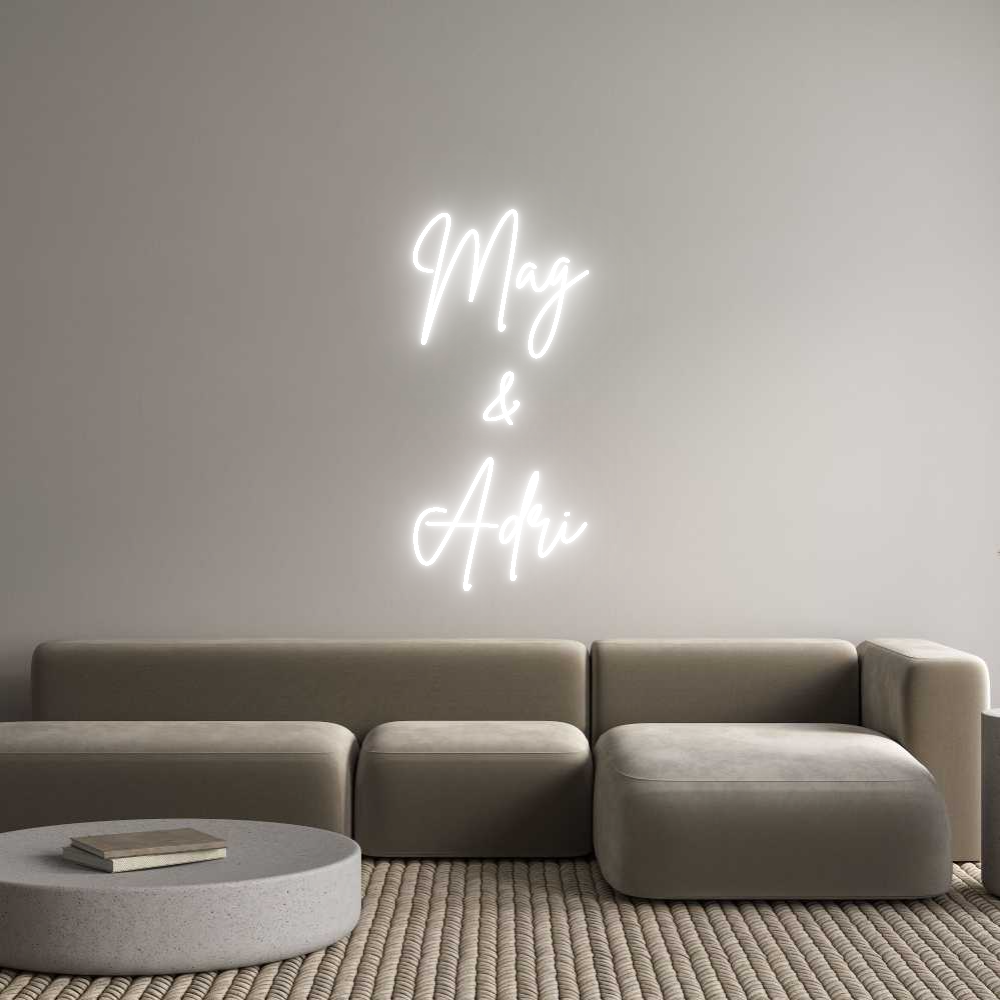 Custom Neon Sign Online Editor Mag
&
Adri