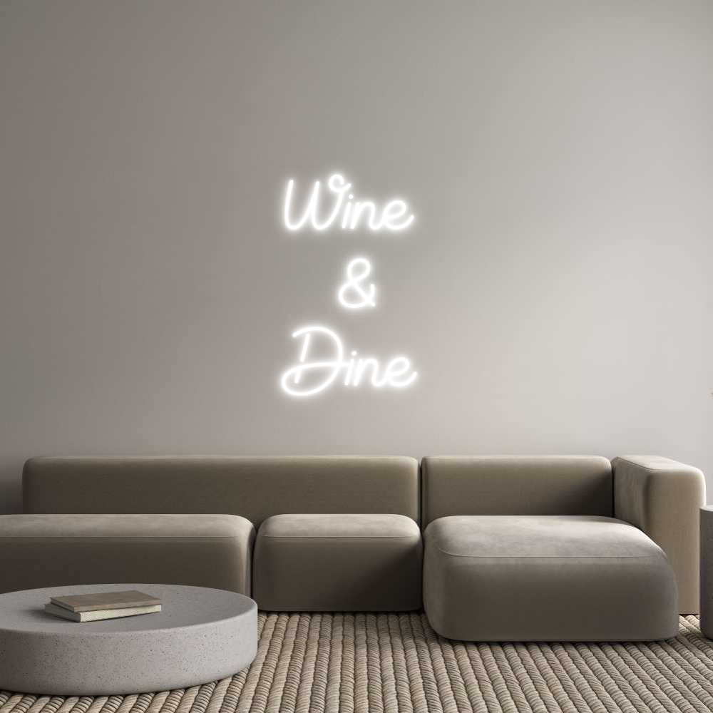 Custom Neon Sign Online Editor Wine 
&
Dine