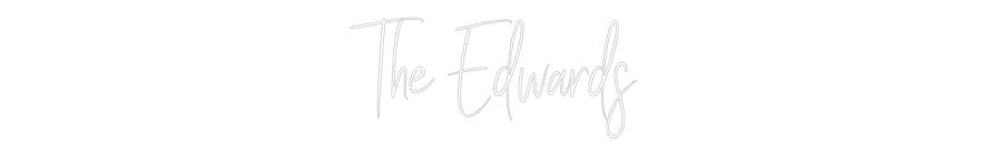 Custom Neon Sign Online Editor The Edwards
