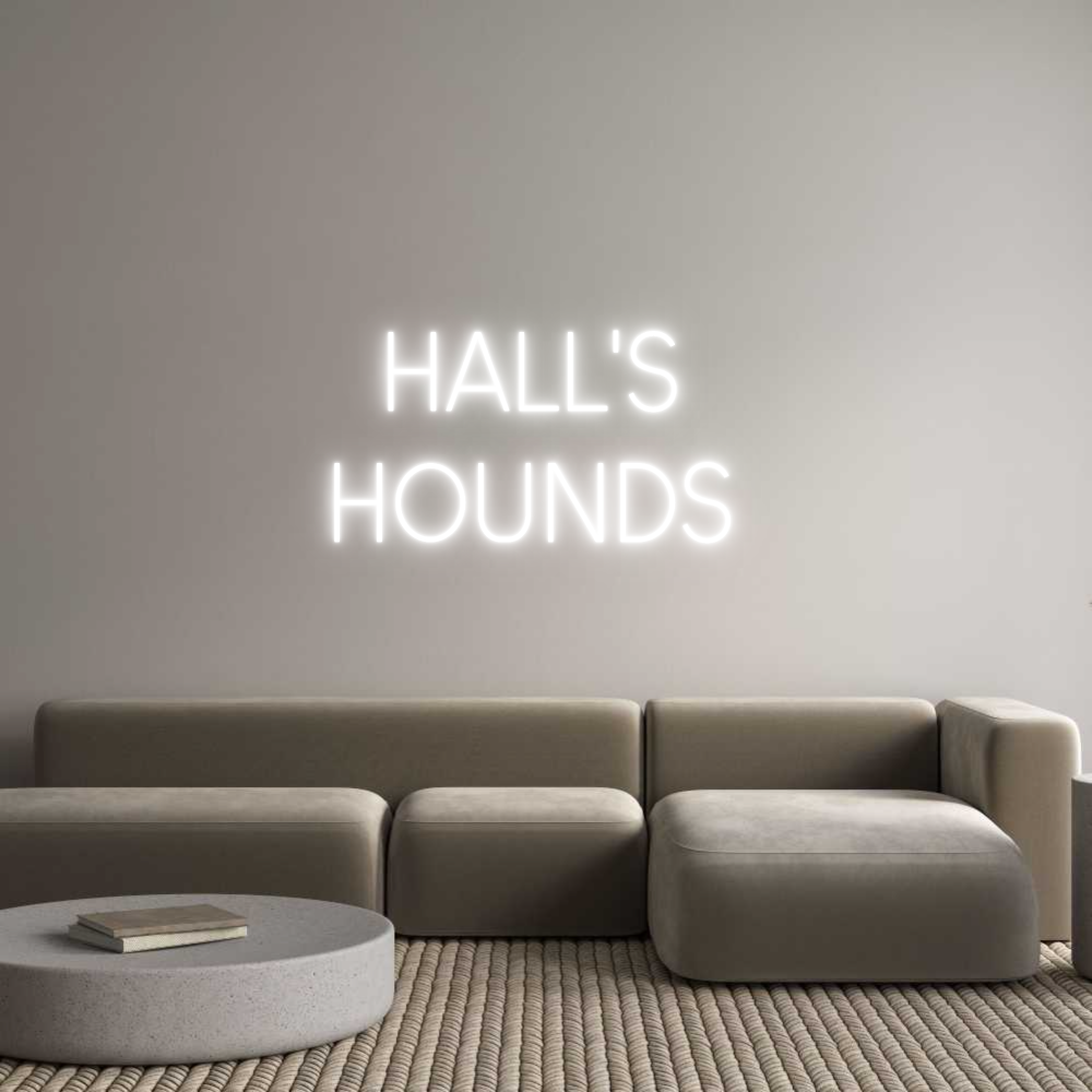 Custom Neon Sign Online Editor HALL'S 
HOUN...