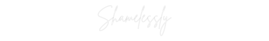 Custom Neon Sign Online Editor Shamelessly