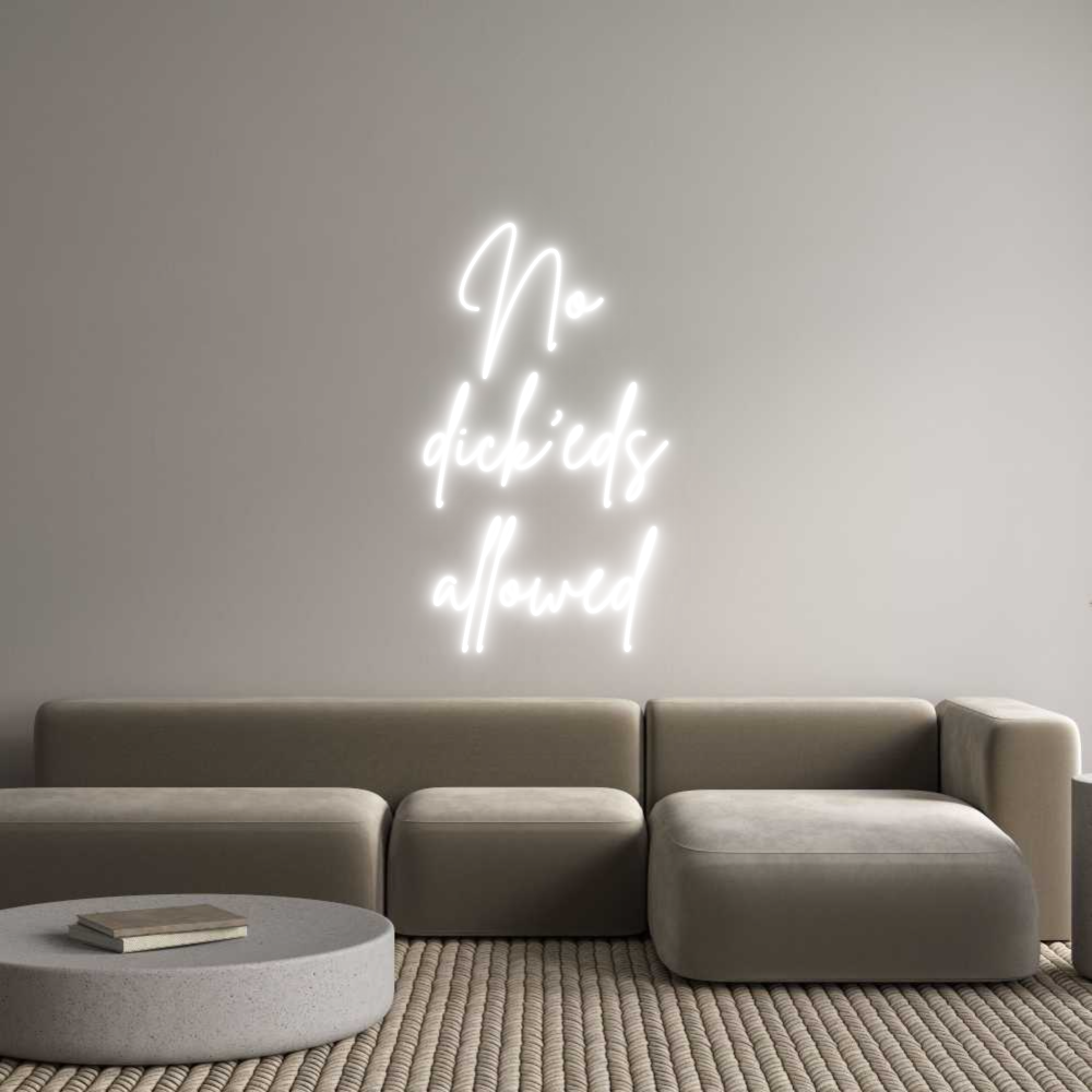 Custom Neon Sign Online Editor No 
dick’eds...