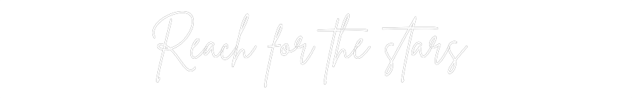 Custom Neon Sign Online Editor Reach for the...