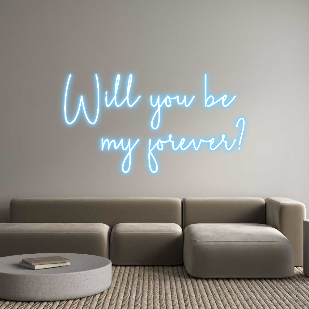Custom Neon Sign Online Editor Will you be 
...