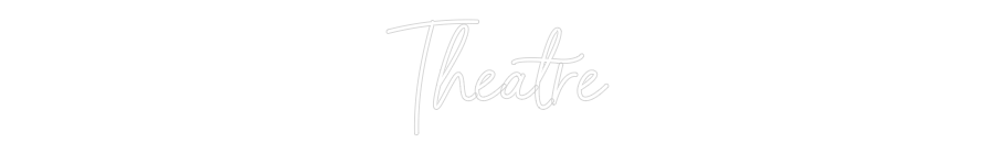Custom Neon Sign Online Editor Theatre