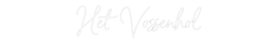 Custom Neon Sign Online Editor Het Vossenhol