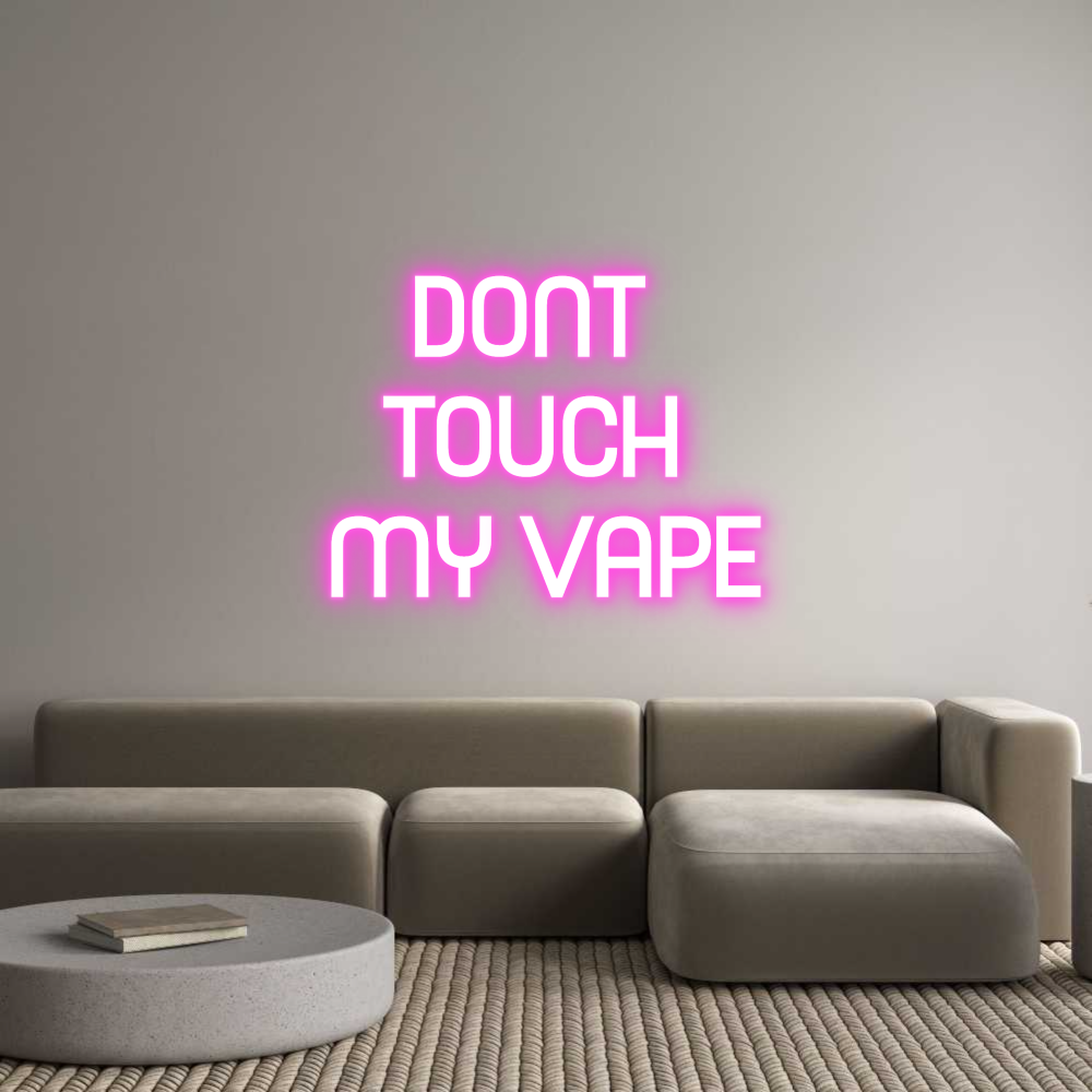 Custom Neon Sign Online Editor DONT 
TOUCH ...