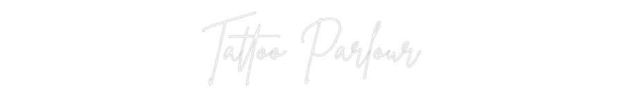 Custom Neon Sign Online Editor Tattoo Parlour