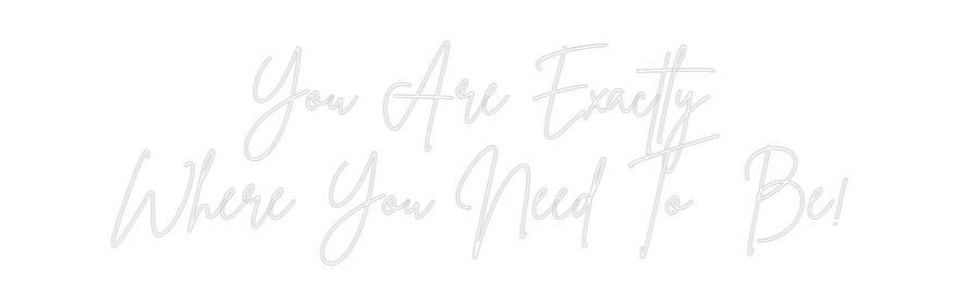 Custom Neon Sign Online Editor You Are Exact...