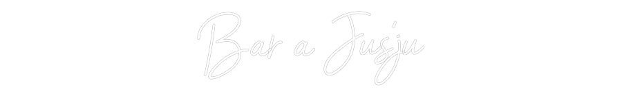 Custom Neon Sign Online Editor Bar à Jus'ju