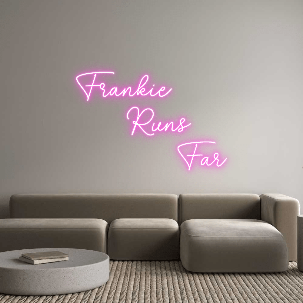 Custom Neon Sign Online Editor Frankie Runs Fa... - Planet Neon