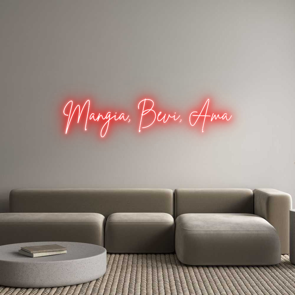 Custom Neon Sign Online Editor Mangia, Bevi,...