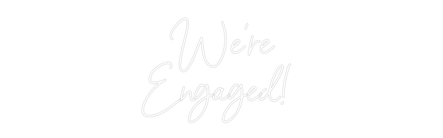 Custom Neon Sign Online Editor We're
Engage...