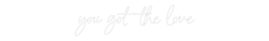 Custom Neon Sign Online Editor you got the l...