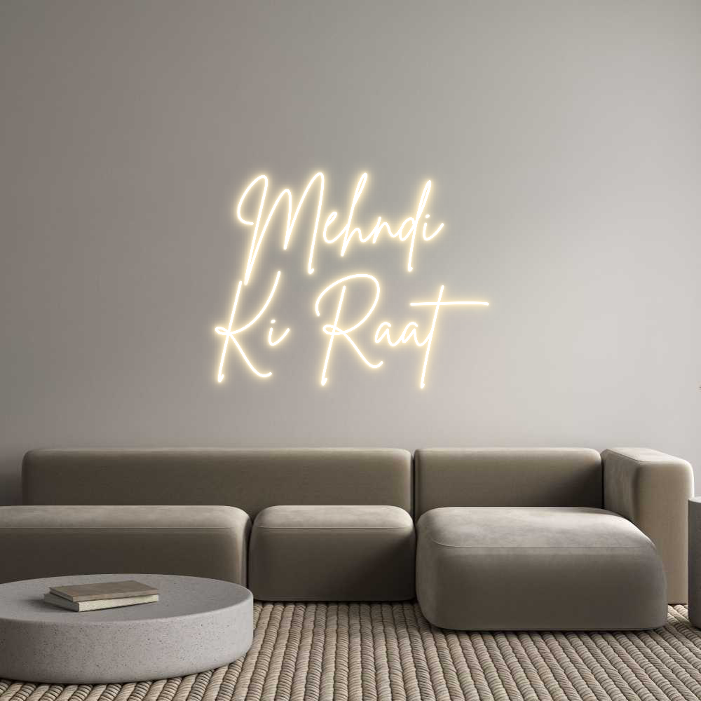 Custom Neon Sign Online Editor Mehndi 
Ki R...