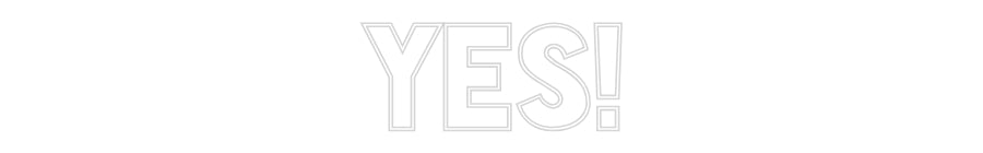 Custom Neon Sign Online Editor Yes!
