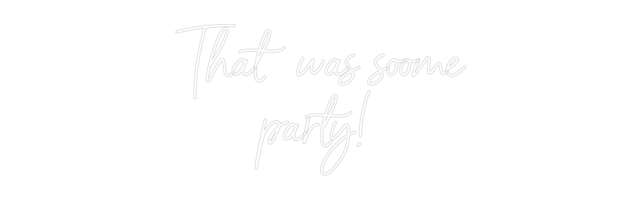 Custom Neon Sign Online Editor That was soom...