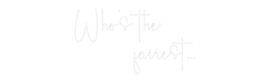 Custom Neon Sign Online Editor Who's the 
 ...
