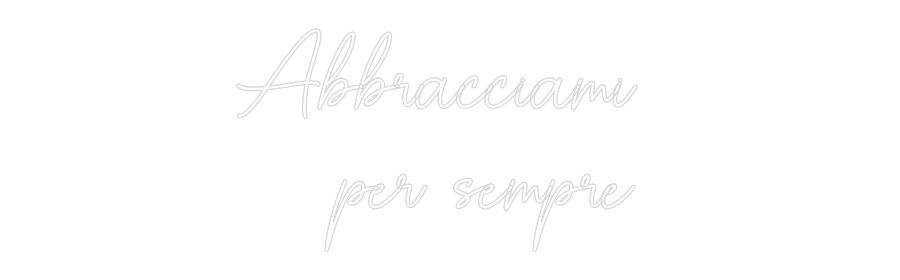 Custom Neon Sign Online Editor Abbracciami 
...