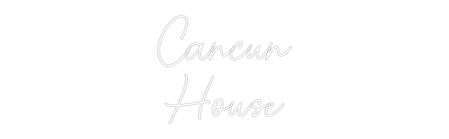 Custom Neon Sign Online Editor Cancun
House