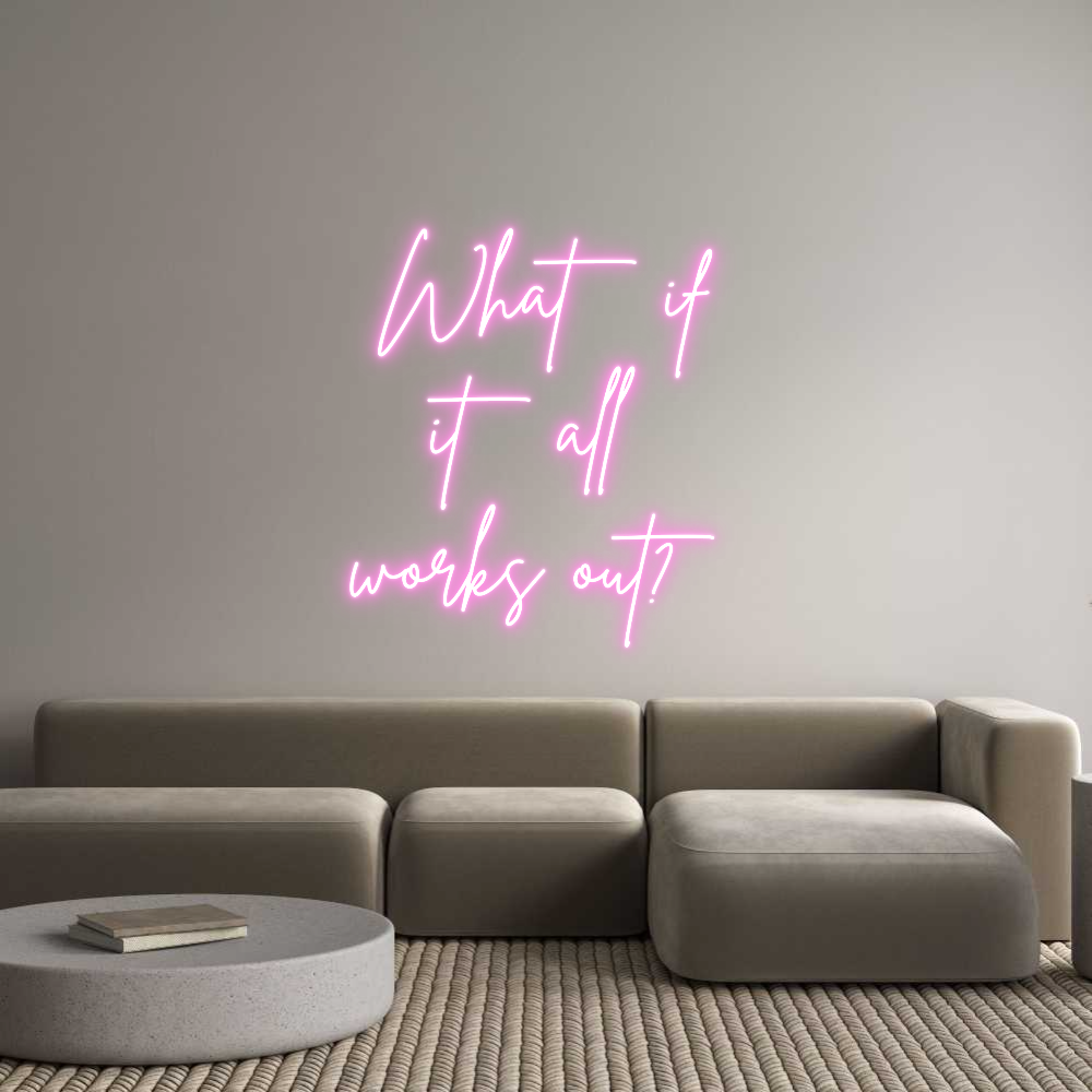 Custom Neon Sign Online Editor What if
it a...
