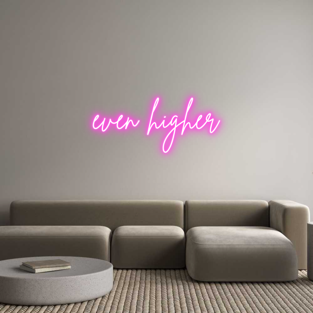 Custom Neon Sign Online Editor even higher
