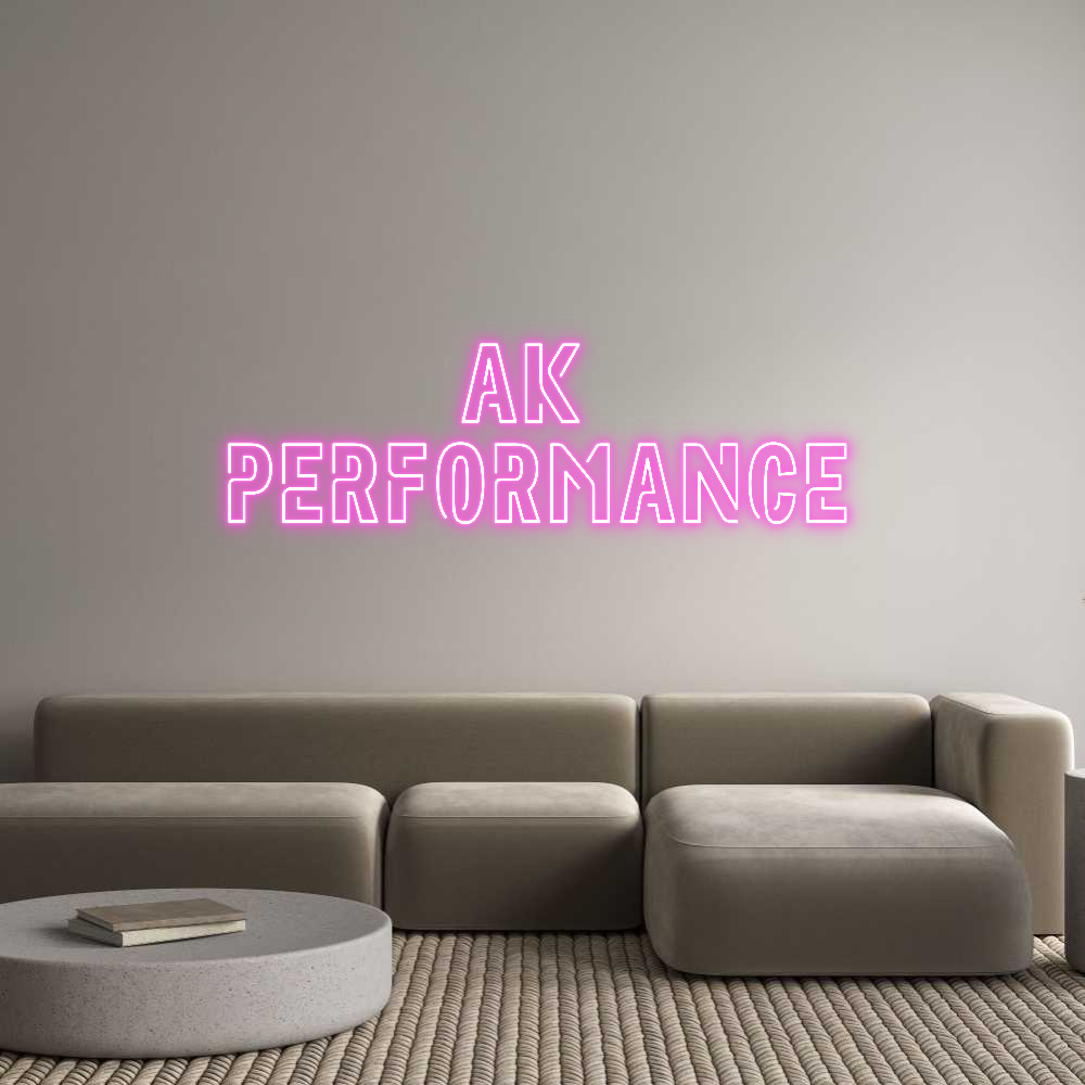 Custom Neon Sign Online Editor AK 
PERFORMA...
