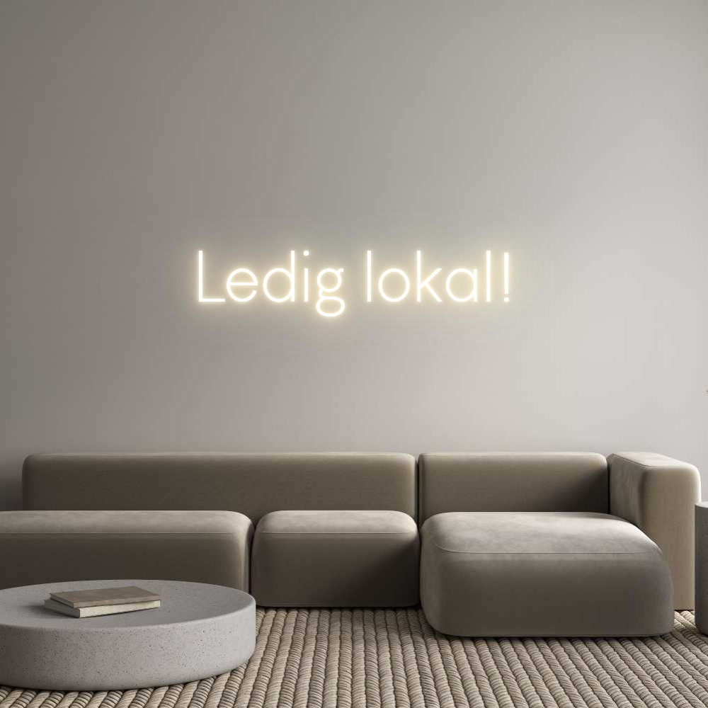 Custom Neon Sign Online Editor Ledig lokal!