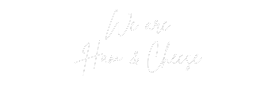 Custom Neon Sign Online Editor We are
Ham &...