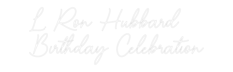 Custom Neon Sign Online Editor L. Ron Hubbar...