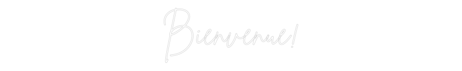 Custom Neon Sign Online Editor Bienvenue!