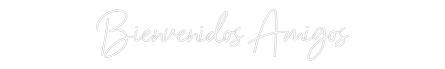 Custom Neon Sign Online Editor Bienvenidos A...