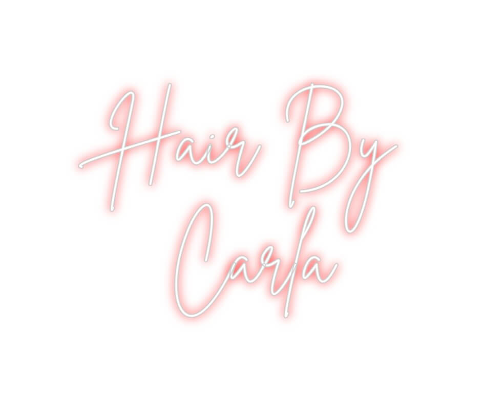 Custom Neon Sign Online Editor Hair By
Carla