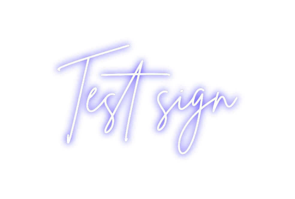 Custom Neon Sign Online Editor Test sign
