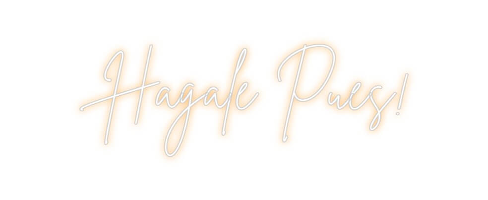 Custom Neon Sign Online Editor Hágale Pues!