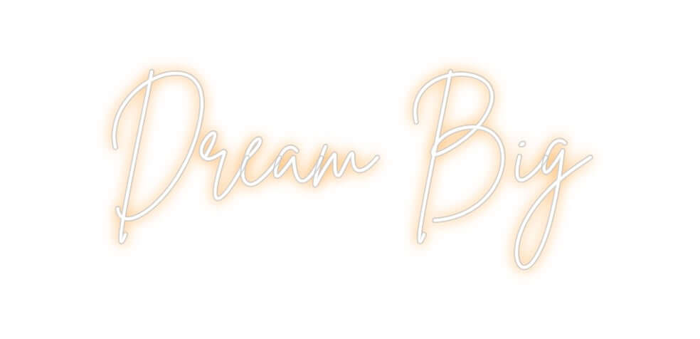 Custom Neon Sign Online Editor Dream Big
